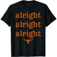 thumbnail image 1 of Texas Pride State USA Alright Alright T-Shirt Texas Longhorn - comme sur l'Image - S, 1 of 4