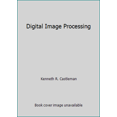 thumbnail image 1 of Pre-Owned Digital Image Processing (Hardcover) 0132123657 9780132123655, 1 of 1