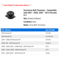 thumbnail image 2 of Accessory Belt Tensioner - Compatible with 2001 - 2005, 2007 - 2013 Porsche 911 2002 2003 2004 2008 2009 2010 2011 2012, 2 of 2