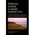 thumbnail image 1 of Libro La Balada De Jimmy Cross Tapa Blanda, Autor Federico Lorenz, Editorial Adriana Hidalgo Editora, 1 of 2