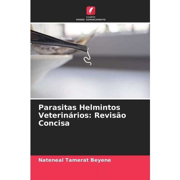Parasitas Helmintos Veterinários: Revisão Concisa, (Paperback)