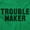 Irish Green, variant on Trouble Maker Rebel College Party Zip Up Hoodie Men's Women's Brisco Brands M