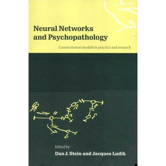 Neural Networks and Psychopathology, (Hardcover)