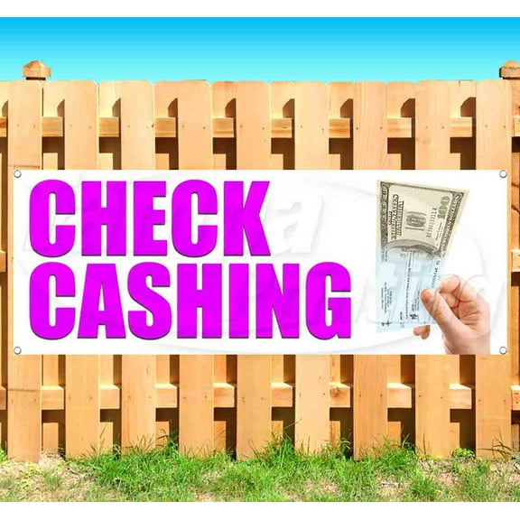 Check Cashing 13 oz Vinyl Banner With Metal Grommets