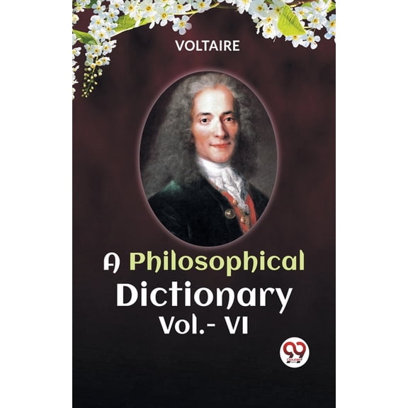 A PHILOSOPHICAL DICTIONARY Vol.- VI, (Paperback)