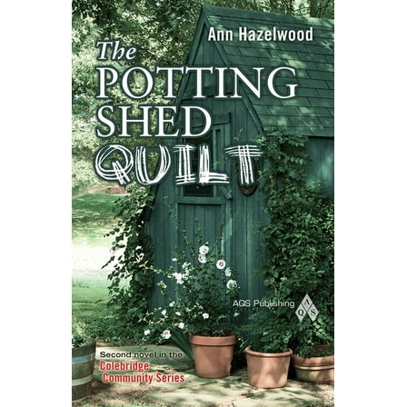 Colebridge Communities: The Potting Shed Quilt (Audiobook)