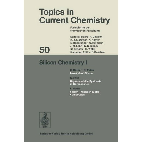 Topics in Current Chemistry Silicon Chemistry I, Book 50, (Paperback)