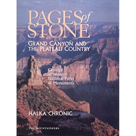 Pre-Owned Pages of Stone: Geology of Western National Parks and Monuments: Grand Canyon and the Plateau Country (Paperback) 0898861551 9780898861556