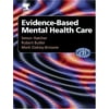 Evidenced-Based Mental Health Care [Paperback - Used]