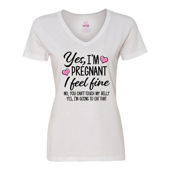 Inktastic Yes I'm Pregnant I Feel Fine No You Cant Touch My Belly Women's V-Neck T-Shirt