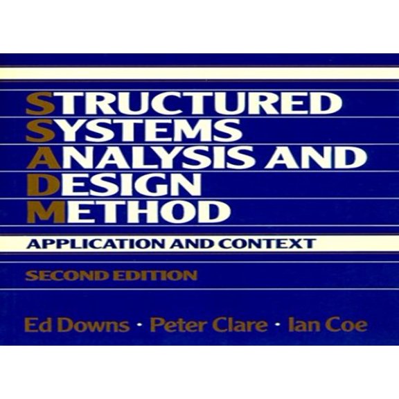 Pre-Owned Structured Systems Analysis and Design Method : Application and Context (Edition 2) (Paperback)