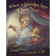 thumbnail image 1 of When a Grandpa Says I Love You, 1 of 1