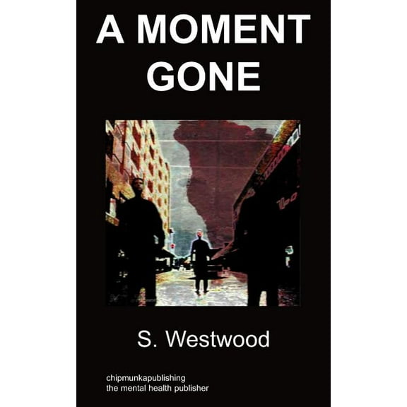 A moment gone: body dysmorphic disorder, (Paperback)