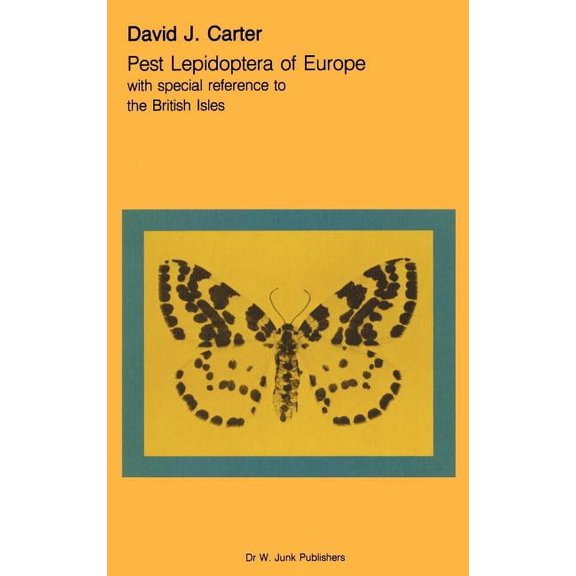 Series Entomologica Pest Lepidoptera of Europe: With Special Reference to the British Isles, Book 31, (Hardcover)