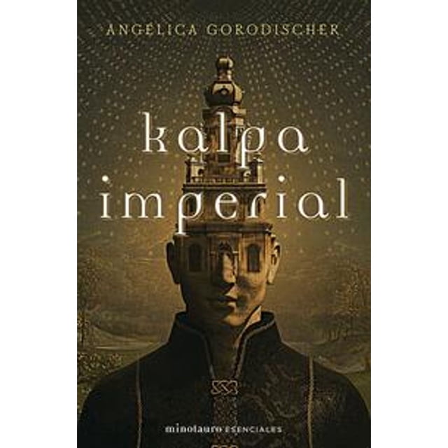 Libro Kalpa Imperial Tapa Blanda, Autor Angelica Gorodischer, Editorial Minotauro Mexico