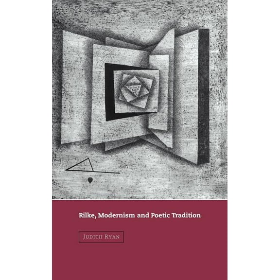 Cambridge Studies in German Rilke, Modernism and Poetic Tradition, (Hardcover)