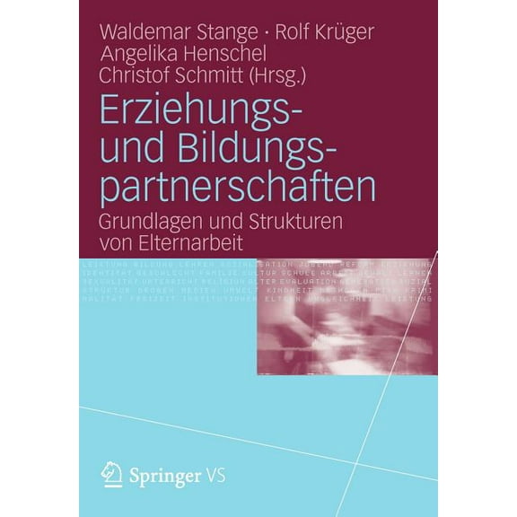 Erziehungs- Und Bildungspartnerschaften: Grundlagen Und Strukturen Von Elternarbeit, (Paperback)