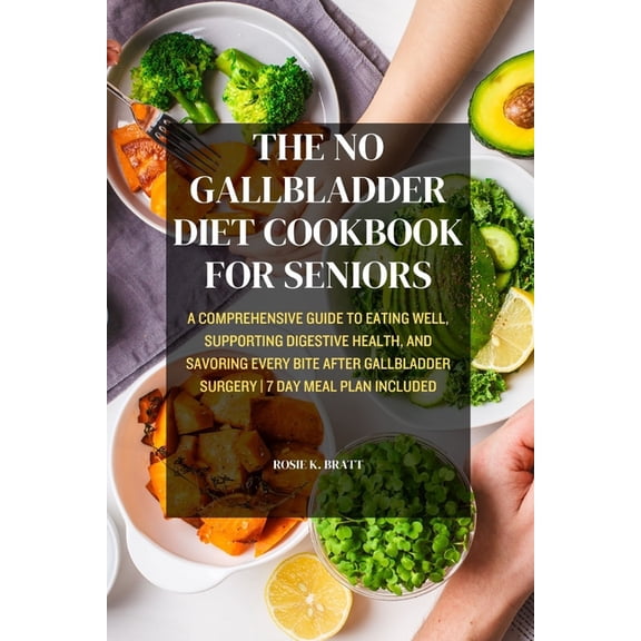 The No Gallbladder Diet Cookbook for Seniors (Paperback)