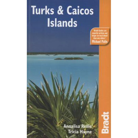Pre-Owned Turks & Caicos (Bradt Travel Guide) (Paperback) 1841622680 9781841622682