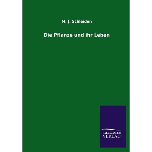 Die Pflanze Und Ihr Leben (Paperback)