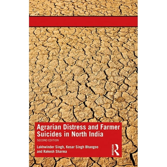 Agrarian Distress and Farmer Suicides in North India, (Paperback)