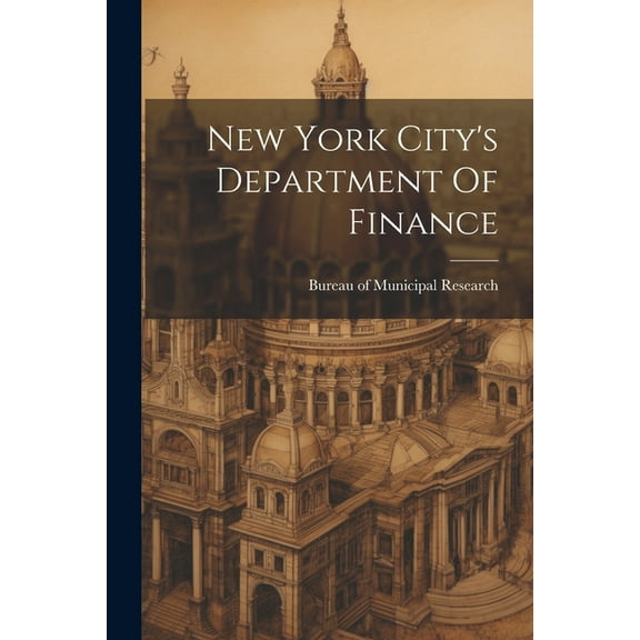 New York City's Department Of Finance (Paperback)
