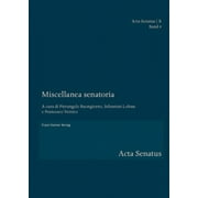 Miscellanea Senatoria (ACTA Senatus - Reihe B) [Italian]