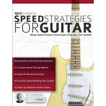 Neoclassical Speed Strategies for Guitar: Master Speed Picking for Shred Guitar & Play Fast - The Yng Way!, (Paperback)