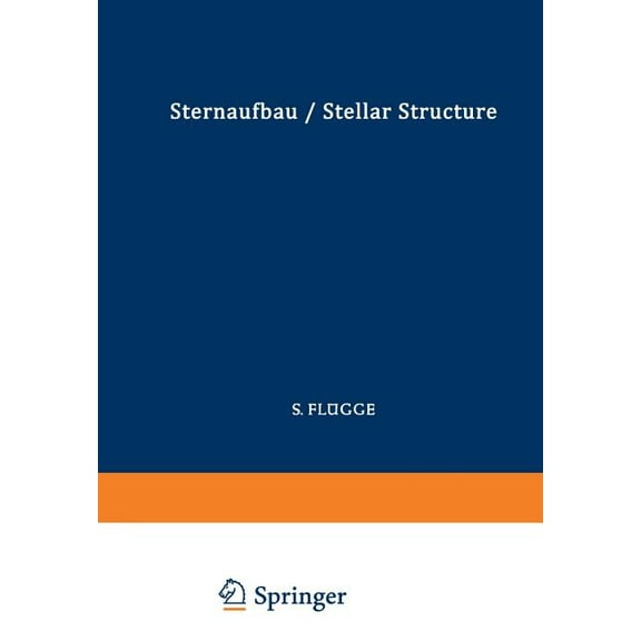 Astrophysik II: Sternaufbau / Astrophysics II: Stellar Structure, (Paperback)