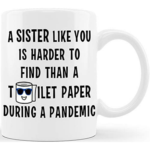 Sister Like You Hard To Find Funny Gift for Sisters Sister in Law Step Sis Sister  Gifts from Sister or Brother Gift Ideas for Christmas Birthday Mothers Day  Novelty Coffee Mug Tea