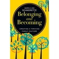 thumbnail image 1 of Belonging and Becoming: Creating a Thriving Family Culture, 1 of 3