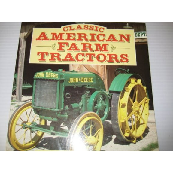 Pre-Owned Classic American Farm Tractors (Paperback) 0850456177 9780850456172