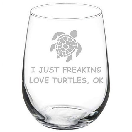 

Wine Glass Goblet I Just Freaking Love Turtles Funny (17 oz Stemless)