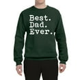 thumbnail image 2 of Wild Bobby,Best. Dad. Ever. Cool Idea, Father's Day, Unisex Crewneck Graphic Sweatshirt, Forest Green, Large, 2 of 3