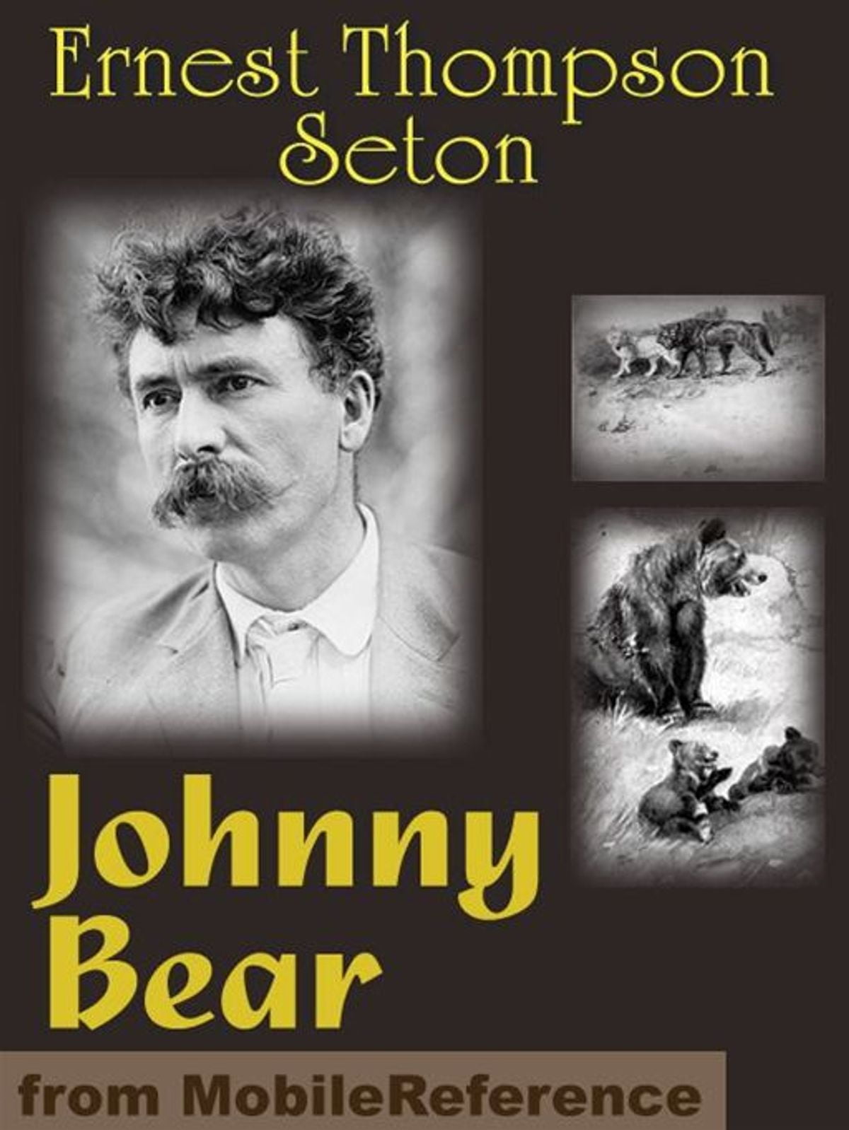 Johnny Bear And Other Stories From Lives Of The Hunted (Mobi Classics