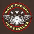 thumbnail image 3 of CafePress - Cicadas Have The Day You Deserve Periodical Cicada Men's Value T Shirt - 100% Cotton T-Shirt, 3 of 4