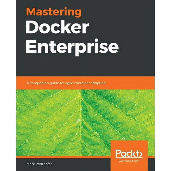 Mastering Docker Enterprise (Paperback)