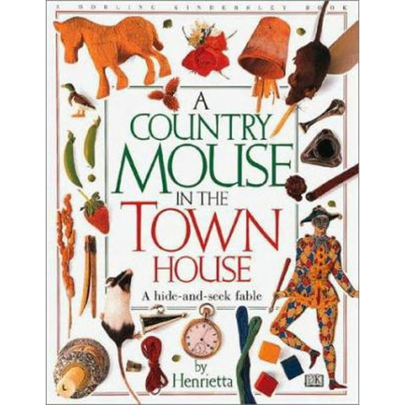 Pre-Owned A Country Mouse In The Town House (Hardcover) 0789400219 9780789400215