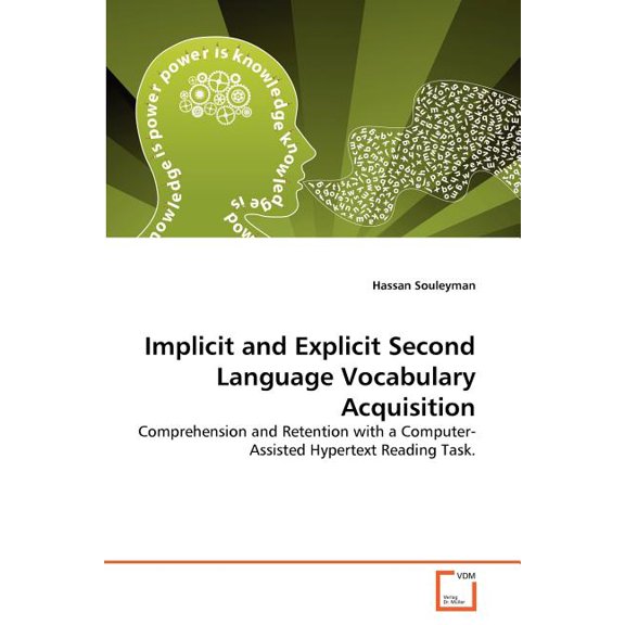 Implicit and Explicit Second Language Vocabulary Acquisition, (Paperback)