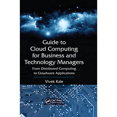 Pre-Owned Guide to Cloud Computing for Business and Technology Managers: From Distributed Computing to Cloudware Applications Paperback