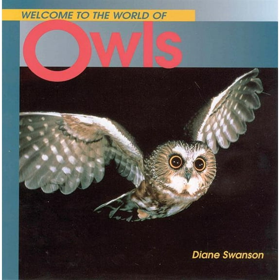 Welcome to the World: Welcome to the World of Owls (Paperback)
