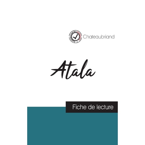 Atala de Chateaubriand (fiche de lecture et analyse complète de l'oeuvre), (Paperback)