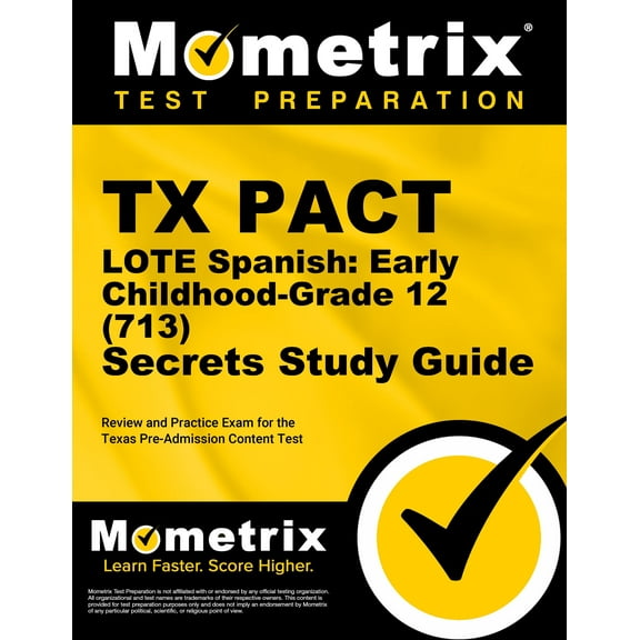 TX PACT LOTE Spanish: Early Childhood-Grade 12 (713) Secrets Study Guide