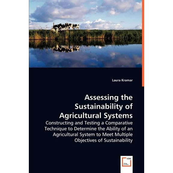 Assessing the Sustainability of Agricultural Systems (Paperback)