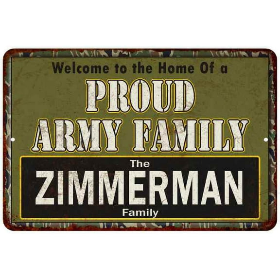 Zimmerman Proud Army Family Gift 8x12 Metal Sign 208120023350