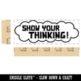 thumbnail image 2 of Show Your Thinking Thought Bubble Teacher Student School Self-Inking Rubber Stamp Ink Stamper - Brown Ink - Large 2-3/4 Inch, 2 of 7