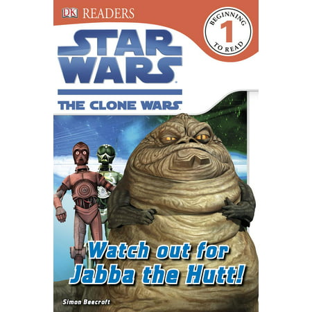 DK Readers L1: Star Wars: The Clone Wars: Watch out for Jabba the Hutt! - eBook