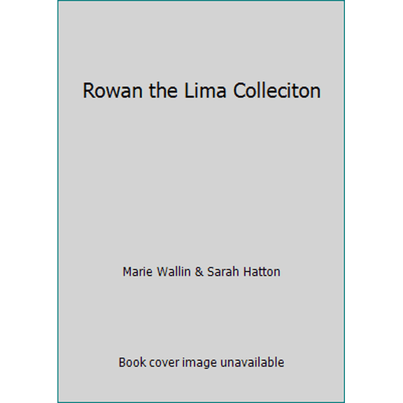 Pre-Owned Rowan the Lima Colleciton (Paperback) 1906007705 9781906007706