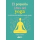 thumbnail image 1 of Libro El Pequeño Libro Del Yoga: La Practica Del Equilibrio Cuerpomente Tapa Blanda, Autor Lucy Lucas, Editorial Gaia Gaia Herbs 9788484458081, 1 of 2