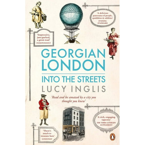 Georgian London : Into the Streets (Paperback)
